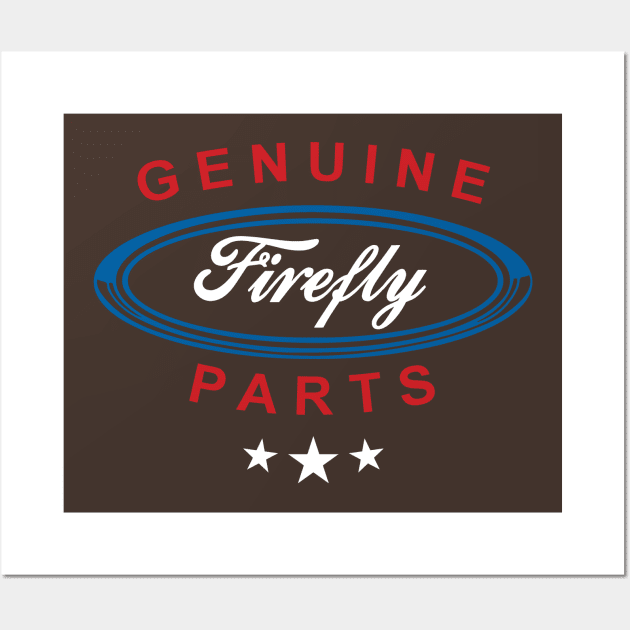 Firefly Genuine Parts Wall Art by bigdamnbrowncoats